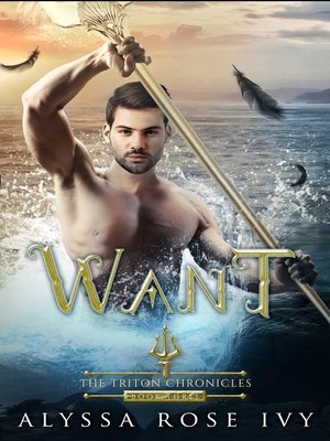 cover image of Want (The Triton Chronicles #3)